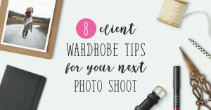 What to wear guide wardrobe tips photo shoot