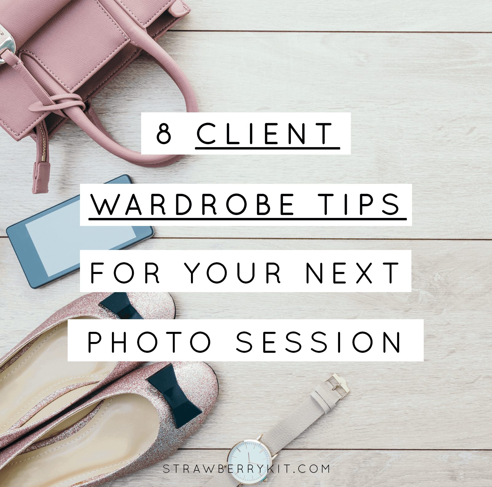 Client wardrobe tips photographer